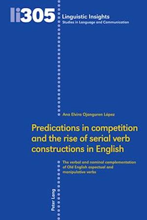 Predications in competition and the rise of serial verb constructions in English