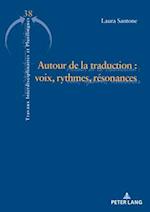 Autour de la traduction : voix, rythmes et résonances