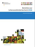 Berichte zur Lebensmittelsicherheit 2008