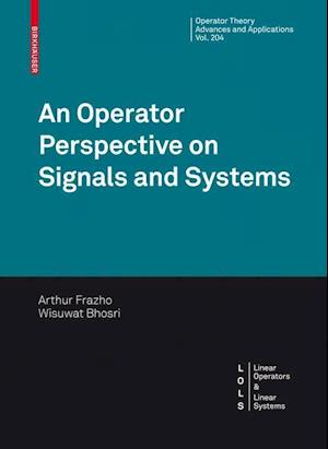 An Operator Perspective on Signals and Systems