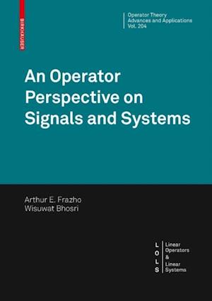 Operator Perspective on Signals and Systems