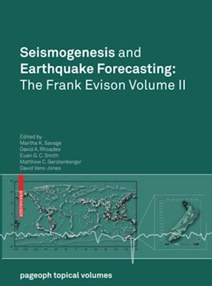 Seismogenesis and Earthquake Forecasting: The Frank Evison Volume II