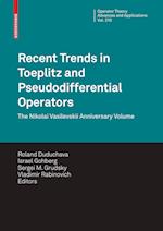 Recent Trends in Toeplitz and Pseudodifferential Operators