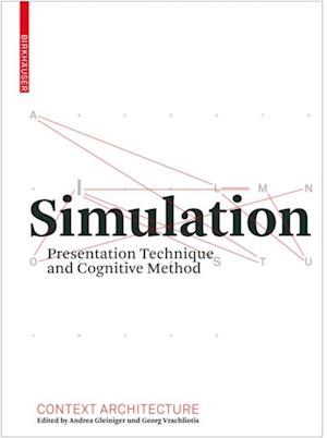 Simulation : Presentation Technique and Cognitive Method