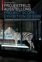 Projektfeld Ausstellung / Project Scope: Exhibition Design