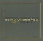 Die Baumgartnerhäuser - Basel 1926-1938