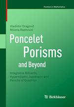 Poncelet Porisms and Beyond