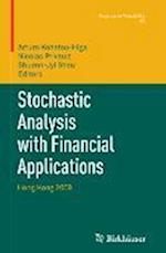 Stochastic Analysis with Financial Applications