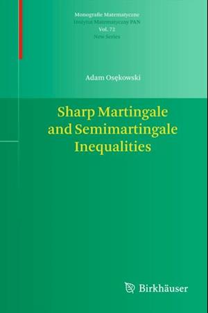 Sharp Martingale and Semimartingale Inequalities