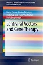 Lentiviral Vectors and Gene Therapy