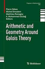 Arithmetic and Geometry Around Galois Theory