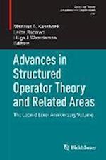 Advances in Structured Operator Theory and Related Areas