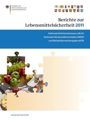 Berichte zur Lebensmittelsicherheit 2011