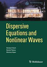 Dispersive Equations and Nonlinear Waves