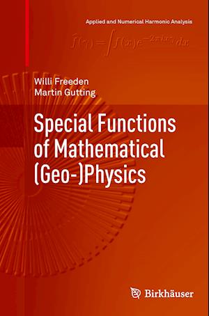 Special Functions of Mathematical (Geo-)Physics