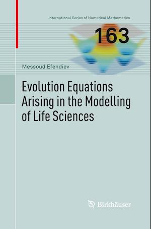 Evolution Equations Arising in the Modelling of Life Sciences