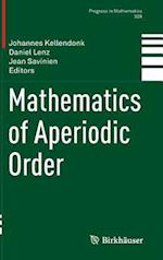 Mathematics of Aperiodic Order