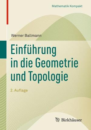 Einführung in die Geometrie und Topologie