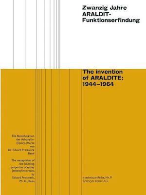 Zwanzig Jahre ARALDIT-Funktionserfindung / The invention of ARALDITE: 1944–1964