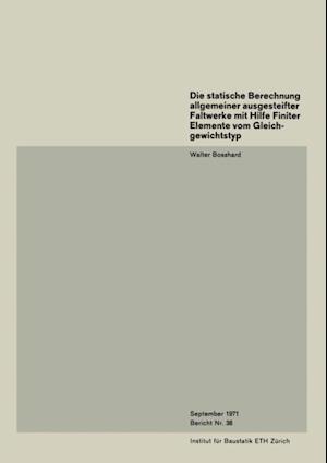 Die statische Berechnung allgemeiner ausgesteifter Faltwerke mit Hilfe Finiter Elemente vom Gleichgewichtstyp