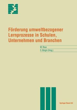 Förderung umweltbezogener Lernprozesse in Schulen, Unternehmen und Branchen