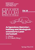 Artgemässe Nutztierhaltung und ökologisch orientierte Landwirtschaft