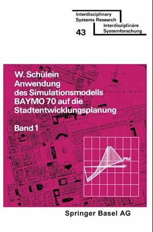 Anwendung des Simulationsmodells BAYMO 70 auf die Stadtentwicklungsplanung