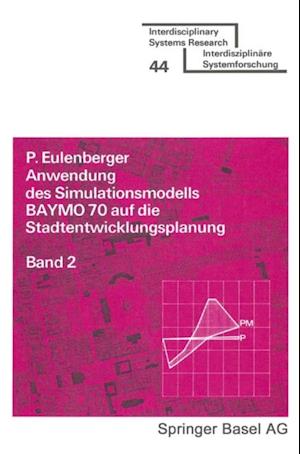 Anwendung des Simulationsmodells BAYMO 70 auf die Stadtentwicklungsplanung