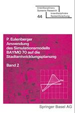 Anwendung des Simulationsmodells BAYMO 70 auf die Stadtentwicklungsplanung