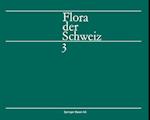 Flora der Schweiz und angrenzender Gebiete