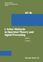I. Schur Methods in Operator Theory and Signal Processing