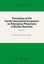 Proceedings of the Fourth International Symposium on Polarization Phenomena in Nuclear Reactions