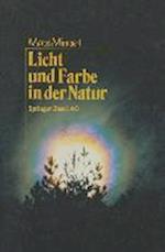 Licht Und Farbe in Der Natur