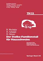 Der Stolba-Familienstall für Hausschweine