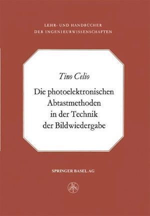 Die Photoelektronischen Abtastmethoden in Der Technik Der Bildwiedergabe