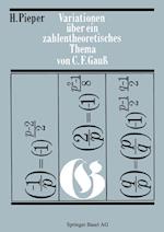 Variationen Über Ein Zahlentheoretisches Thema Von Carl Friedrich Gauss