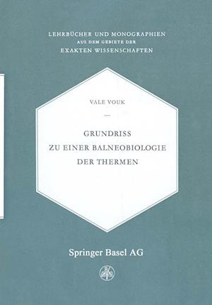 Grundriss zu einer Balneobiologie der Thermen