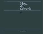 Flora der Schweiz und angrenzender Gebiete Band 1: Pteridophyta - Caryophyllaceae