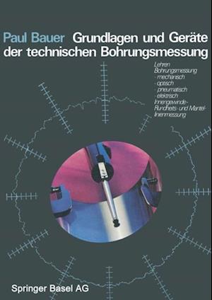 Grundlagen und Geräte der technischen Bohrungsmessung