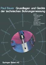 Grundlagen und Geräte der technischen Bohrungsmessung