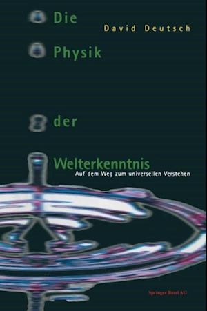 Die Physik der Welterkenntnis