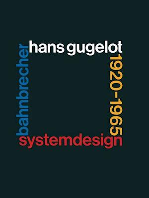 System-Design Bahnbrecher: Hans Gugelot 1920-65