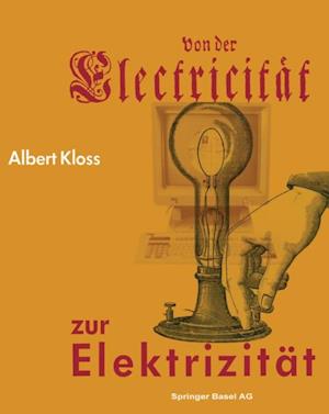 Von der Electricität zur Elektrizität