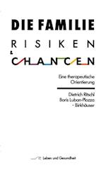 Die Familie: Risiken und Chancen