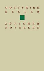 Gottfried Keller Züricher Novellen