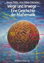 Wege und Irrwege — Eine Geschichte der Mathematik