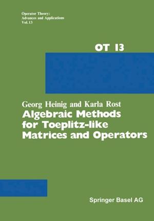 Algebraic Methods for Toeplitz-like Matrices and Operators