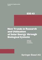 New Trends in Research and Utilization of Solar Energy through Biological Systems