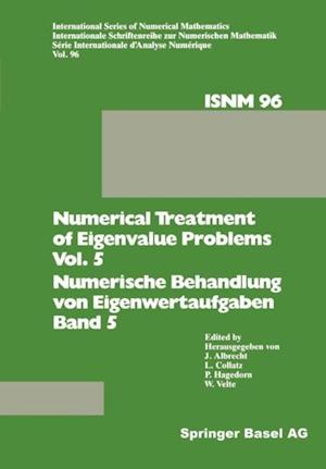 Numerical Treatment of Eigenvalue Problems Vol. 5 / Numerische Behandlung von Eigenwertaufgaben Band 5