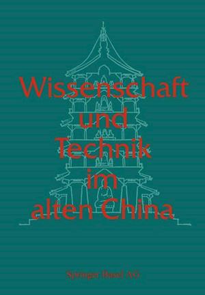 Wissenschaft Und Technik Im Alten China